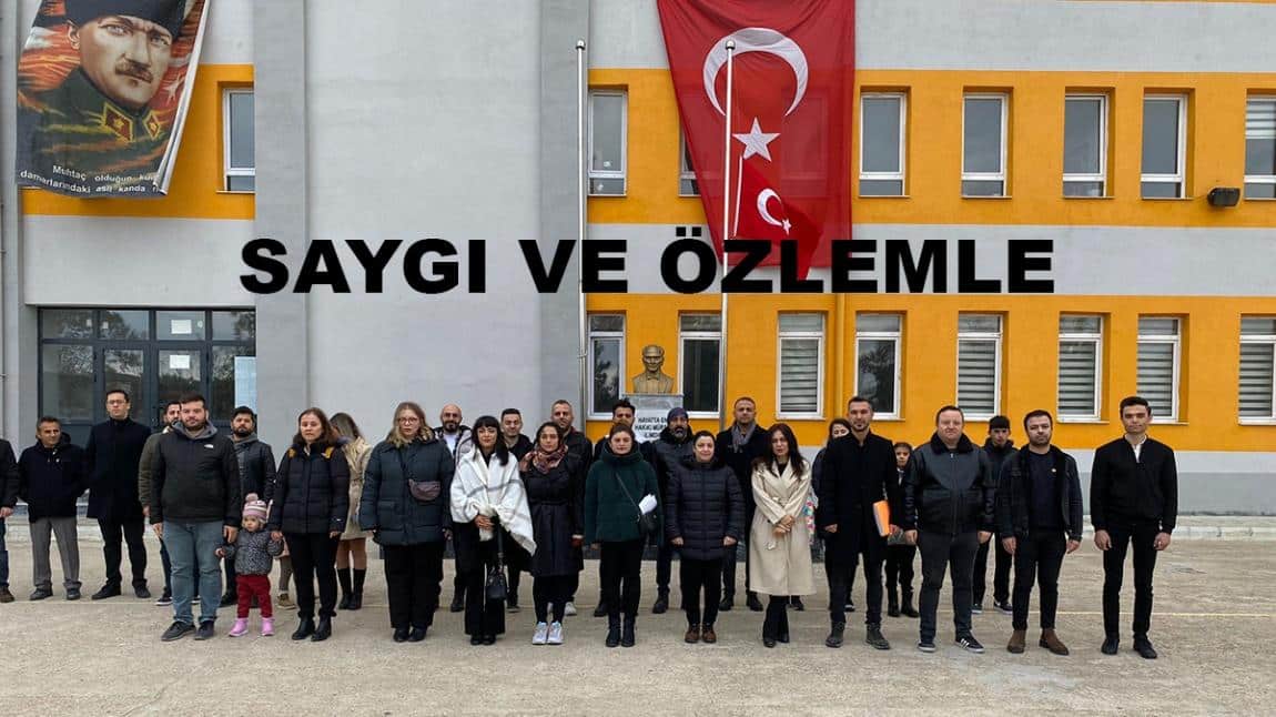 ATAMIZI SAYGI VE ÖZLEMLE ANIYORUZ